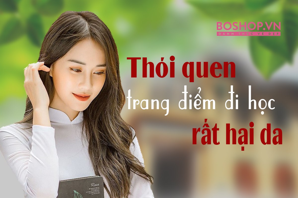 5d9daa0eeeb51-thoi-quen-sai-lam-khi-trang-diem-di-hoc