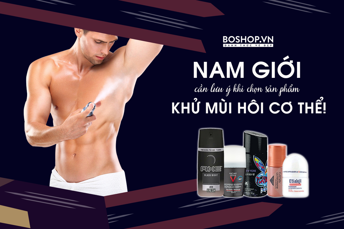 nam-gioi-can-luu-y-gi-khi-chon-san-pham-khu-mui-hoi-co-the-jpg