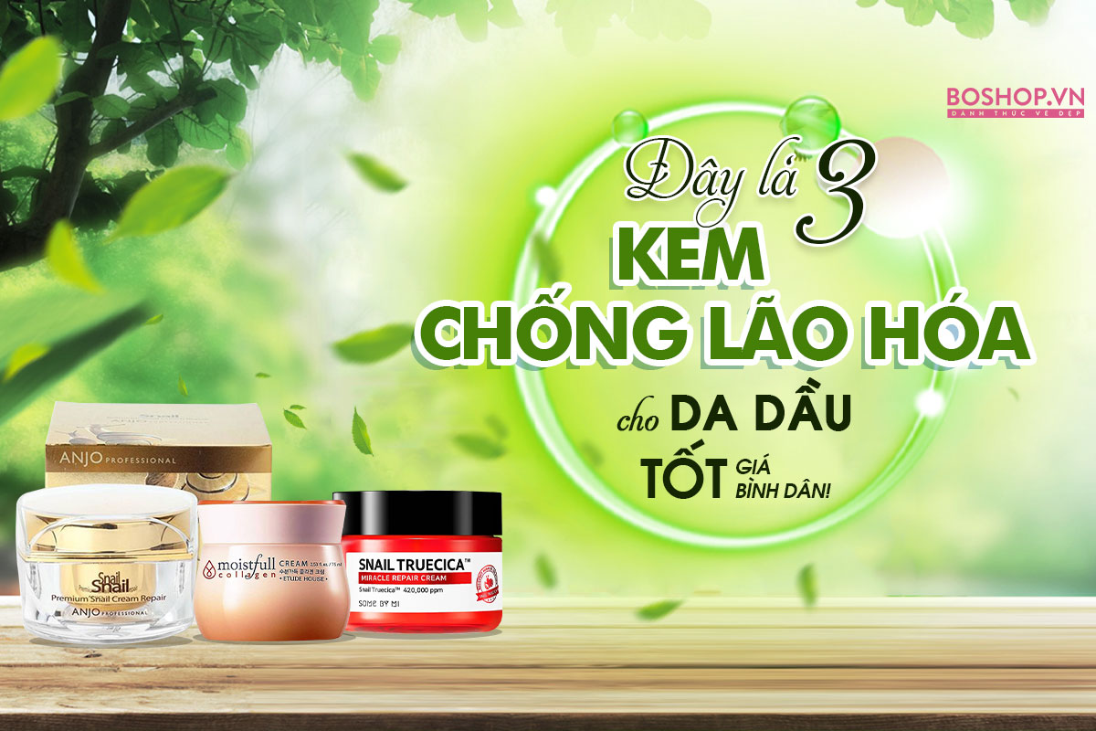 dau-la-kem-chong-lao-hoa-cho-da-dau-tot-gia-binh-dan-ma-ban-can-jpg