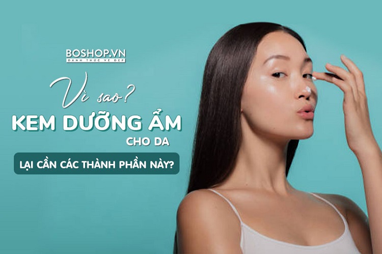 kem-duong-am-cho-da-mat-co-chua-thanh-phan-gi-ma-lai-quan-trong-vay-jpg