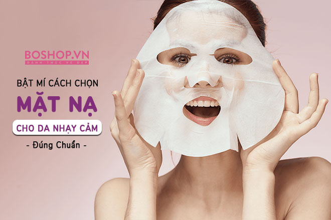 bat-mi-cach-chon-mat-na-cho-da-nhay-cam-dung-chuan-jpg