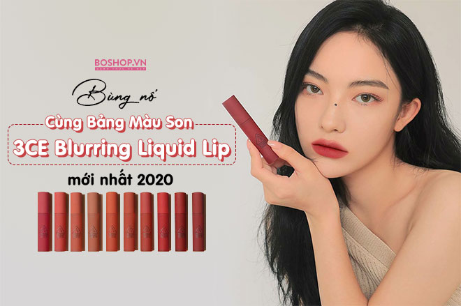 bung-no-cung-bang-mau-son-3ce-blurring-liquid-lip-moi-nhat-2020-jpg