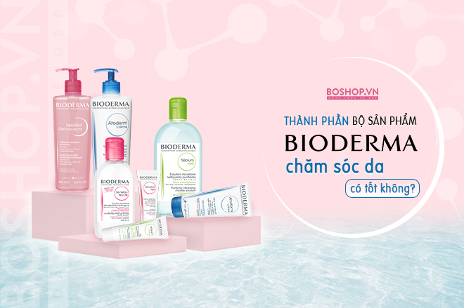 bo-san-pham-bioderma-cham-soc-da-tot-khong-jpg