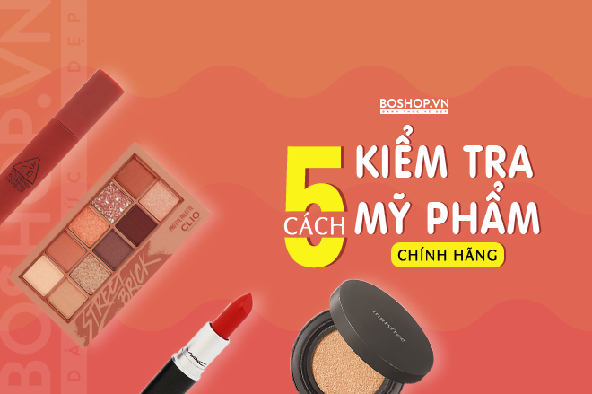 5-cach-kiem-tra-my-pham-chinh-hang-jpg