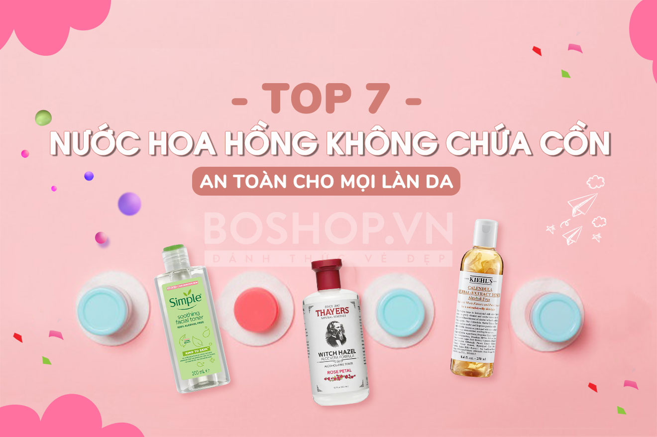 top-7-nuoc-hoa-hong-khong-chua-con-an-toan-cho-moi-lan-da-jpg