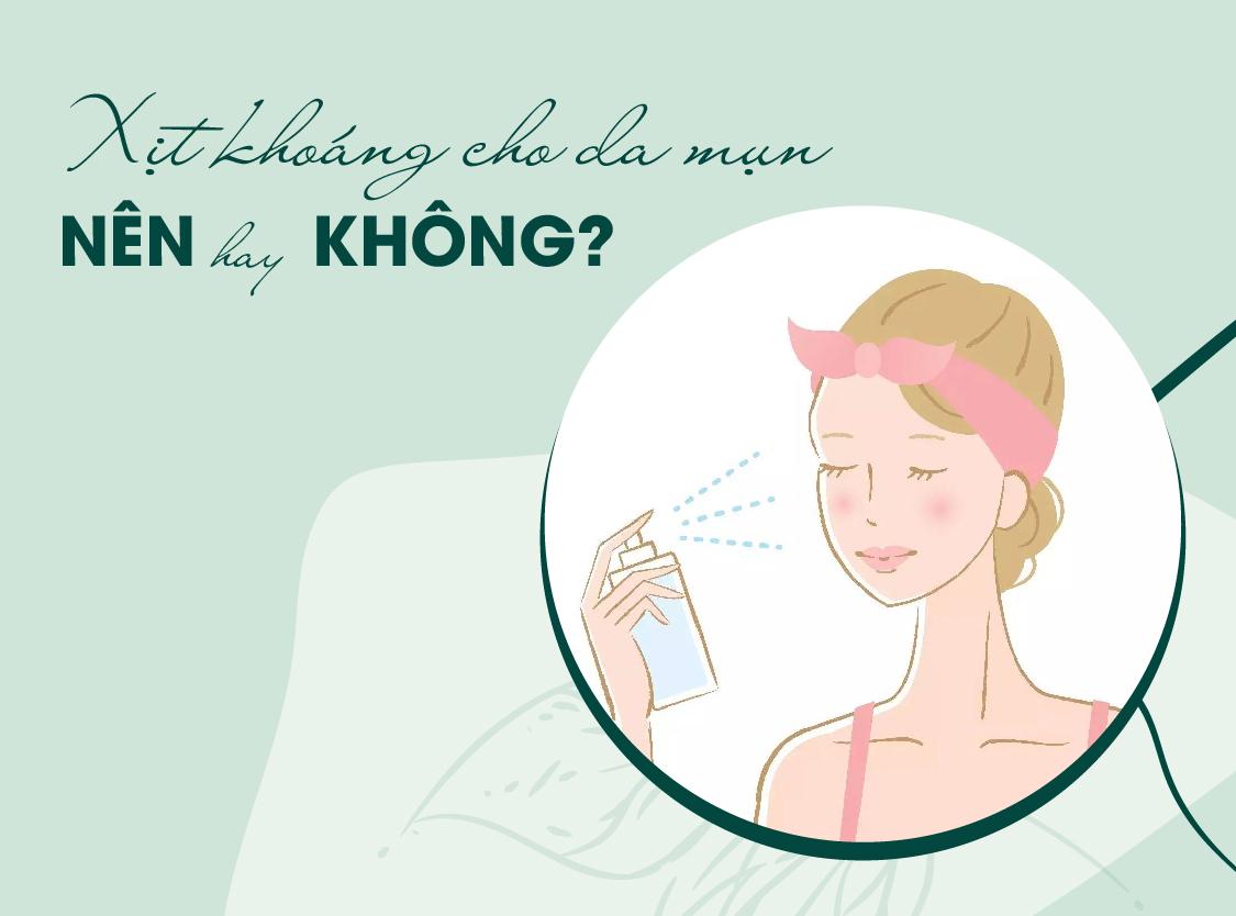 xịt khoáng nào tốt cho da mụn