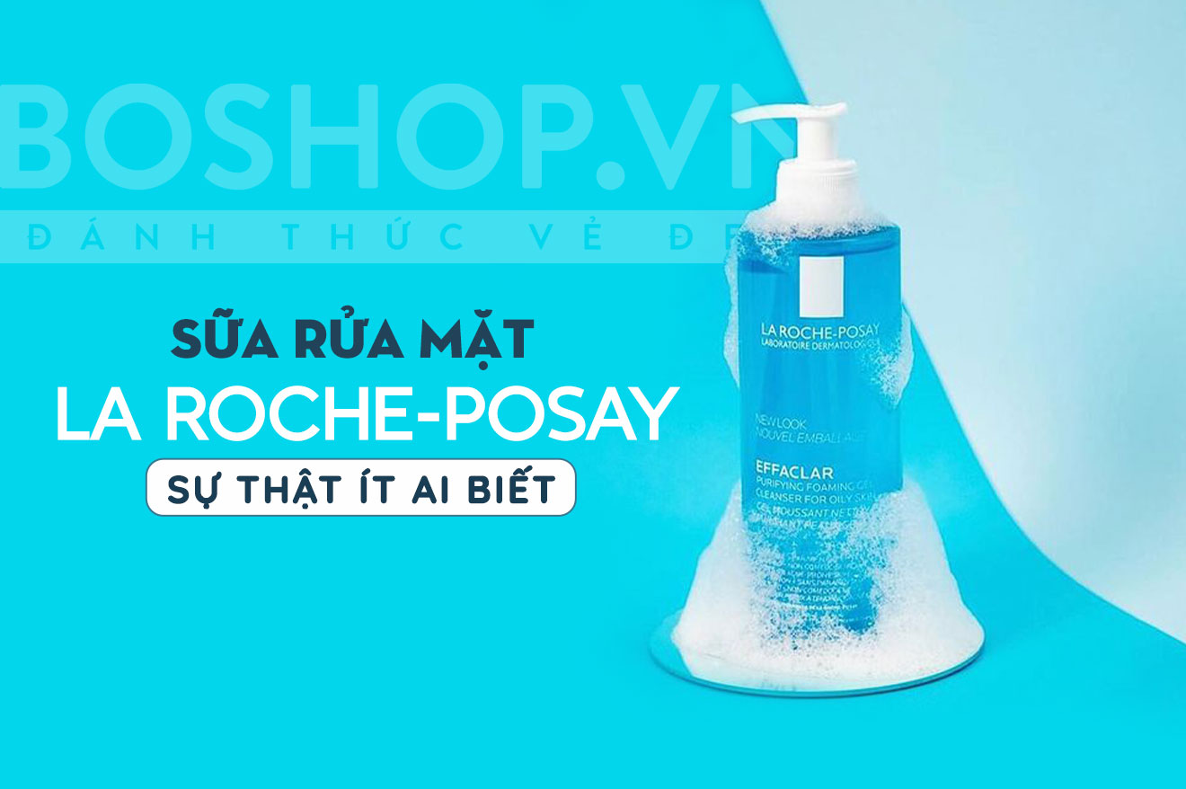 sữa rửa mặt la roche posay