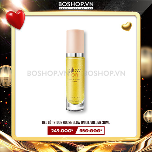 Gel Lót Etude House Glow On Oil Volume 30ml